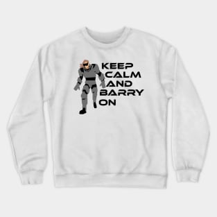 Barry Motivational quote Crewneck Sweatshirt